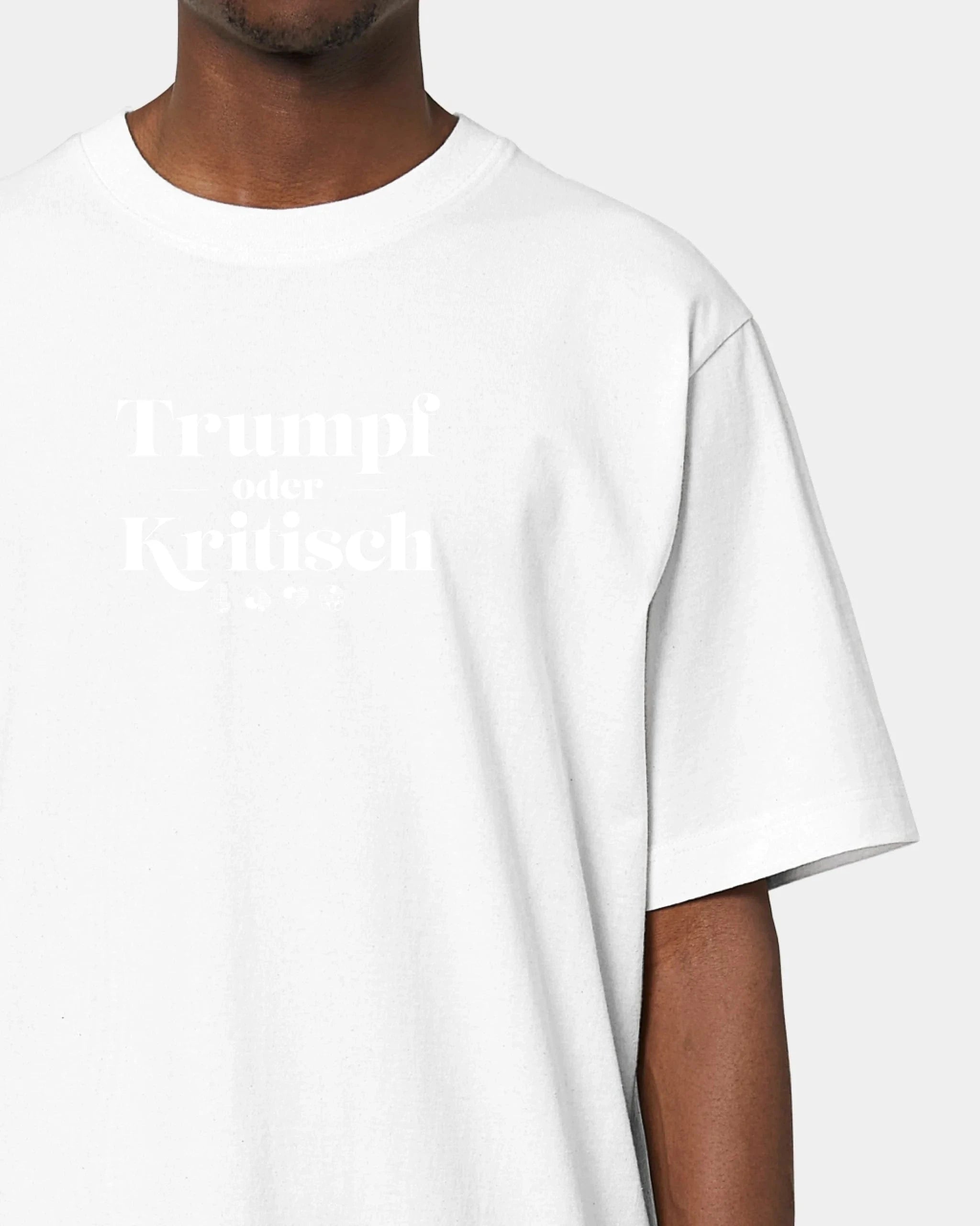 Personalisiertes T-Shirt "Watten - Trumpf oder Kritisch" - Textil Oversized / Weiß / S von Schmidt Digitaldruck GmbH